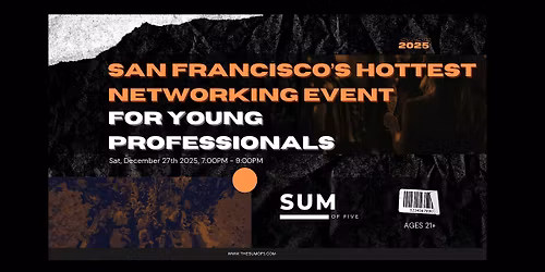 San Francisco's Hottest Networking Event For Young Professionals