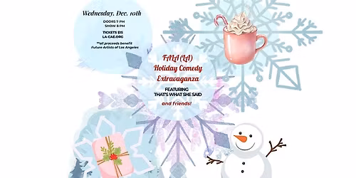 FALA(LA) Holiday Comedy Extravaganza!