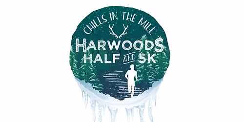 2026 Chills in the Mill Harwoods Half Marathon & 5K