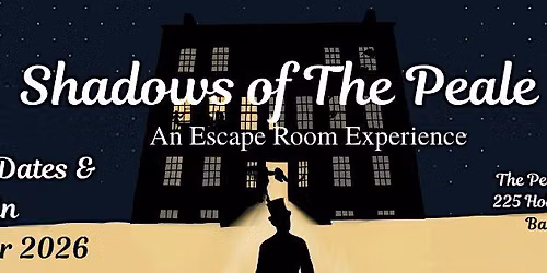 Shadows of The Peale | An Escape Room Experience