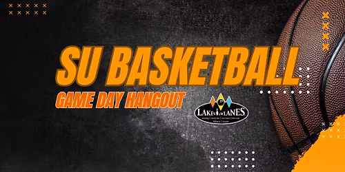 SU Basketball Game Day Hangout