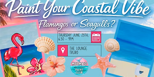 Paint Your Coastal Vibe Paint Party Truro | Flamingo or Seagull