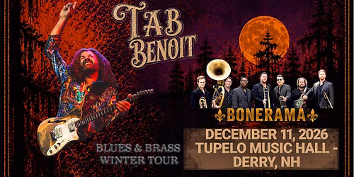 Tab Benoit Tab Benoit with Bonerama at Tupelo Music Hall