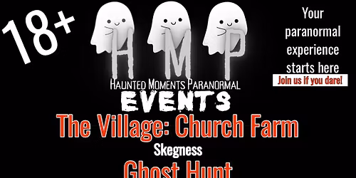 The Village: Church Farm Ghost Hunt 