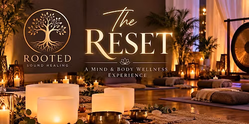 The Reset: A Mind & Body Wellness Experience