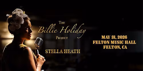 Felton Music Hall presents... Billie Holiday Project