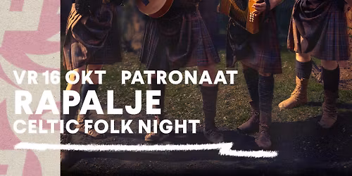 Rapalje - Celtic Folk Night | Patronaat Haarlem
