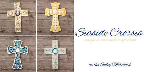Seaside Crosses Craft Class