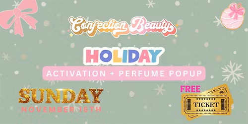 Confection Beauty: Charlotte, NC Holiday Activation + Perfume Popup