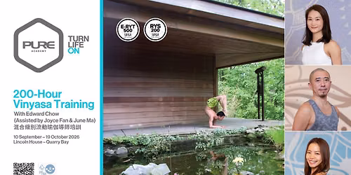 200-Hour Vinyasa Mixed Teacher Training with Edward Chow (Assisted by Joyce Fan & June Ma)