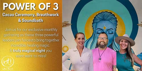 Power of 3: Cacao, Breathwork, and Sound Healing (PREMIUM EVENT)