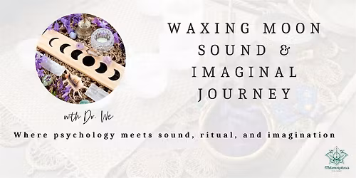 Waxing Moon Sound & Imaginal Journey