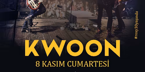 KWOON Live in Istanbul - POSTPONNED in 2026