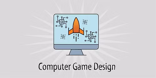 Computer Game Design-  9 am -  Grades 3 and 4