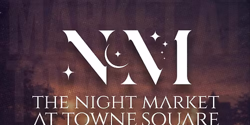 The Night Market At Towne Square