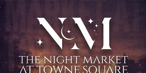 The Night Market At Towne Square