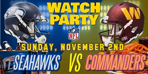 Seahawks vs Commanders!! - Watch Party at The Revel!