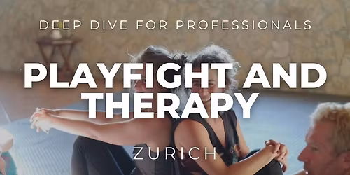 PLAYFIGHT AND THERAPY - Deep Dive for Professionals 