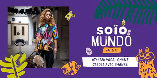 Atelier vocal chant cr\u00e9ole avec Lwanbe