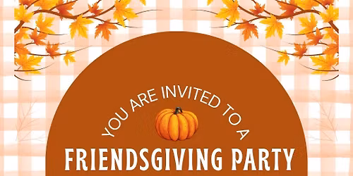 Friendsgiving Party