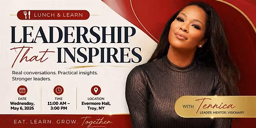 Lunch & Learn: Leadership That Inspires with Terrica