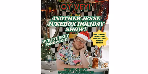 OY VEY! Another Jesse Jukebox Holiday Show!