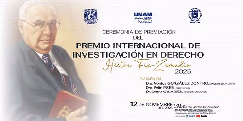 Ceremonia de Premiaci\u00f3n del Premio Internacional de Investigaci\u00f3n en Derecho "H\u00e9ctor Fix Zamudio"