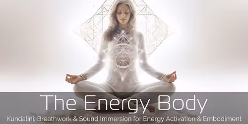 The Energy Body - Kundalini Yoga, Breathwork & Sound Immersion (Omaha)