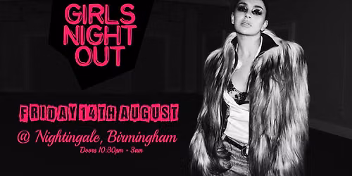 Girls Night Out \/\/ Nightingale Club, Birmingham