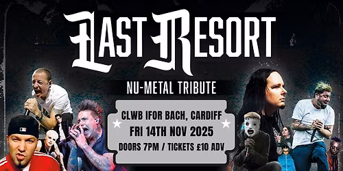 Last Resort - Nu Metal Tribute at Clwb Ifor Bach (Cardiff)