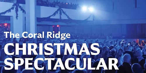 The Coral Ridge Christmas Spectacular