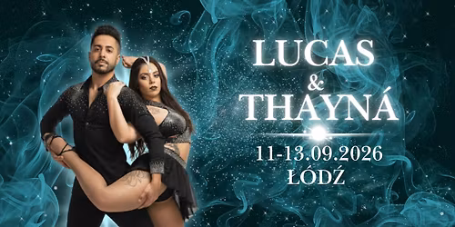 Lucas & Thayn\u00e1 \u0141\u00f3d\u017a Weekender 11-13.09.2026