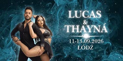 Lucas & Thayn\u00e1 \u0141\u00f3d\u017a Weekender 11-13.09.2026