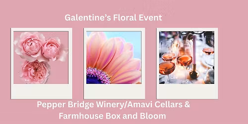 Galentine\u2019s in Bloom: A Floral Design Workshop for You & Your Besties