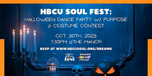 HBCU SOUL Fest: Halloween Dance Party w\/ Purpose & Costume Contest