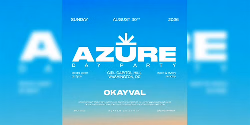 AZURE Day Party DC 8\/30 w\/OKAYVAL