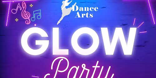Glow Party (August 14th)