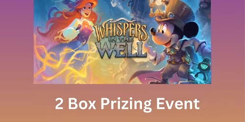 Lorcana 2 Box Prizing Event- INFINITY FORMAT!