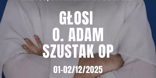 Ojciec Adam Szustak w Baninie ! 
