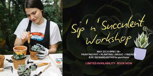 Sip\u2019N\u2019Succulent: Paint, Plant & Margarita Night