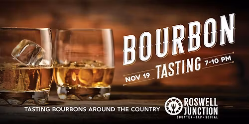 "Tasting Bourbons Around the Country" at Roswell Junction