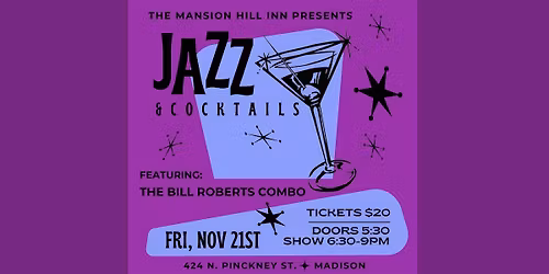 Jazz & Cocktails with the Bill Roberts Combo