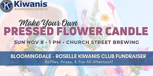 Kiwanis Fundraiser: Create Your Own Pressed Flower Candle | Itasca