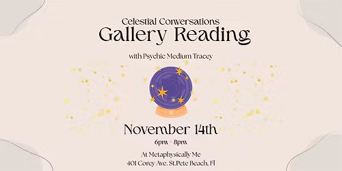Gallery Reading - Celestial Conversations with Psychic Medium Tracey