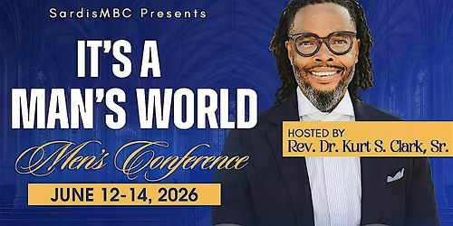 It's A Man's World Men's Conference 2026