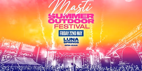 Masti - Outdoor Bollywood Special - Luna Springs Birmingham [TICKETS SELLING FAST!]