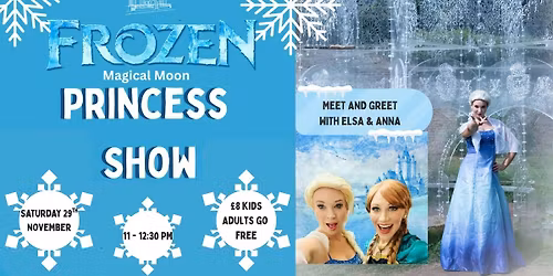 Frozen Princess Show with Elsa & Anna!