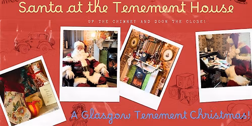Santa at the Tenement House:  A Glasgow Tenement Christmas!