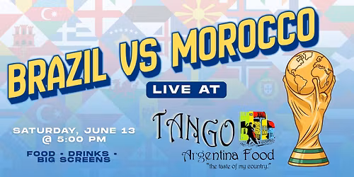Brazil vs Morocco \u2014 Watch Live at TANGO! \ud83c\udde7\ud83c\uddf7\u26bd