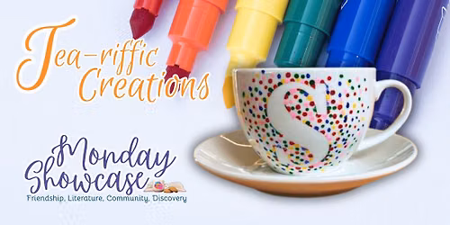 Monday Showcase - Tea-riffic Creations